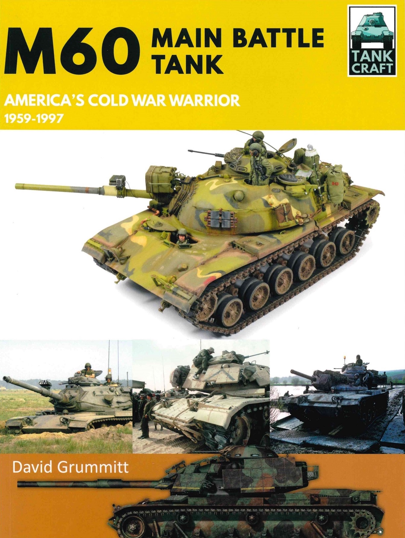 M60 Main Battle Tank – America's Cold War Warrior 1959-1997