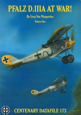 Windsock Centenary Datafile 173 Pfalz D.IIIa At War! | IPMS/USA