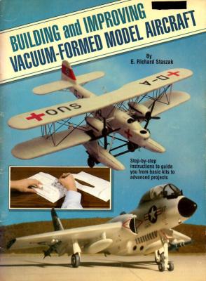 Building and Improving Vacuum-Formed Model Aircraft | IPMS/USA Reviews