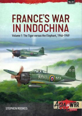 Asia at War 45 France's War in Indochina