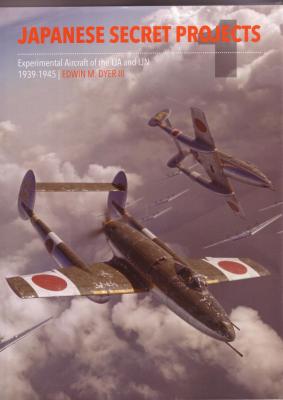 Japanese Secret Projects - Experimental Aircraft of the IJA and 