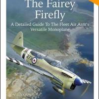 The Fairey Firefly - A Detailed Guide To The Fleet Air Arm's Versatile Monoplane