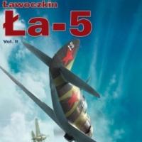 Lavochkin LA-5 Vol. II 
