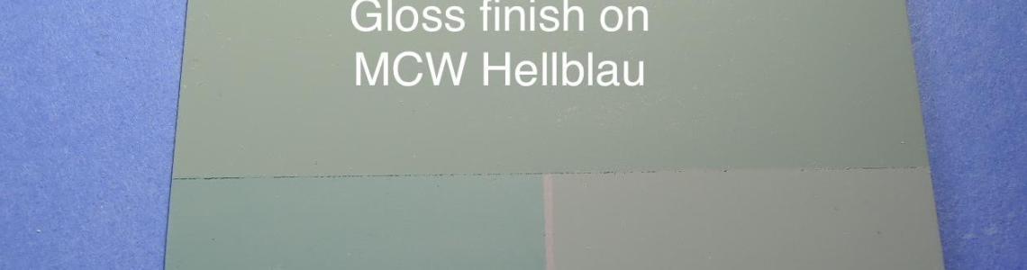 Gloss finish on MCW